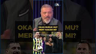 OKAN BURUK DOSTLUĞU MU MERT HAKAN YANDAŞ DOSTLUĞU MI okanburuk merthakanyandaş fenerbahçe [upl. by Bovill]