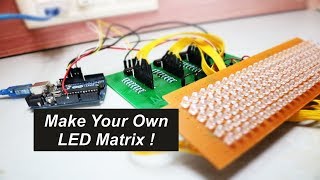 Make Your Own LED Matrix [upl. by Ytsirc56]