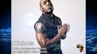 Nichols  More Ass  semba remix   Dj Nays  Afro Beat Music  2014 African Divas [upl. by Bathesda]