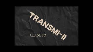 Clase 40 TransmiII [upl. by Hourihan]