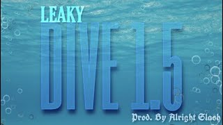 Leaky  Dive 15 [upl. by Divadnoj]