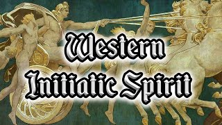 Resurrection of the Western Initiatic Spirit [upl. by Obel]