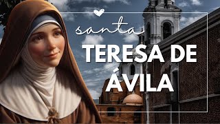 ✝️ Santa Teresa de Ávila Su legado y su vida espiritual ✝️Que nada te turbe que nada te espante [upl. by Eugen]