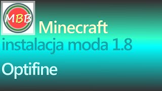 Jak zainstalować Optifine 18  instalacja moda do Minecraft 18 [upl. by Pare156]