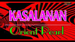 ♫ Kasalanan  Orient Pearl ♫ KARAOKE VERSION ♫ [upl. by Ahsienaj]