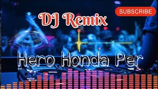 D J Haryanvi song  Hero Honda Per Ghuma Do  DjRemix 2024 [upl. by Hutt]