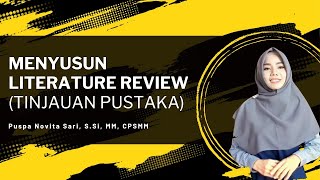 Menyusun Literature Review Tinjauan Pustaka [upl. by Claresta]