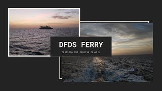 DFDS Ferry  Dunkirk to Calais  Crossing the English channel [upl. by Allen]