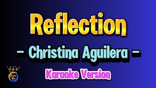 Reflection  Karaoke Version Christina Aguilera [upl. by Aleras]