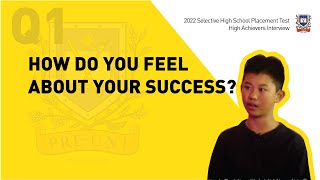 2022 Selective High School Placement Test High Achievers Interview 1 [upl. by Arok]