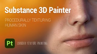 Substance 3D Painter Smart Material for Human Skin Textures [upl. by Toy]