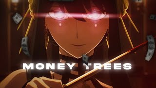 『 Money Trees 』Spy X Family『 EDITFLOW』jkanji remake [upl. by Tyra]