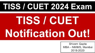 CUET  TISS 2024 Notification is Out  Important Dates amp Paper Pattern  Mission TISS Mumbai [upl. by Tremayne]