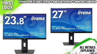 iiyama ProLite XUB2792QSN5 and XUB2492HSN5 Displays Launched Explained All Spec Features amp More [upl. by Zalucki]