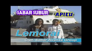 LEMORAI  SABAR SUBUR amp APIEU [upl. by Yrrad]