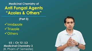 Medicinal Chemistry of Antifungal Drugs Part 3 Azoles Imidazoles and Triazoles and others [upl. by Aivyls937]