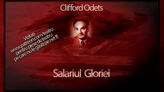 Clifford Odets  Salariul Gloriei 1979 teatruaudio teatruradiofonic teatruonline teatruvechi [upl. by Adnarem]