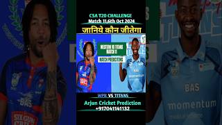 Western Province Vs Titans CSA T20 Challenge 2024 Match 11 Prediction  csat20 WPRVsTIT shorts [upl. by Izak920]