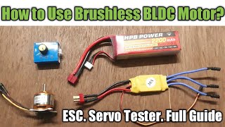 How to Use Brushless DC Motor BLDC Motor ESC Servo tester Full Details [upl. by Kunin670]