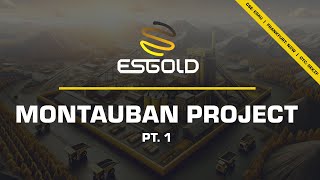 Unveiling ESGolds Montauban Project Part 1 An Introduction to the Historic Property [upl. by Fording]