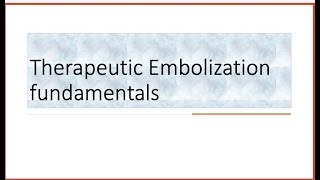 Embolization from Fundamentals to complex cases [upl. by Yenahc]