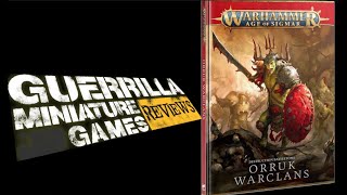 GMG Reviews  Destruction Battletome Orruk Warclans by Games Workshop [upl. by Aihsenat]