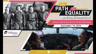 The Path to Equality for Women Military Aviators Aviation Adventures Lecture [upl. by Dorelia]