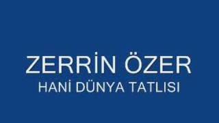 zerrin özer  hani dünya tatlısı [upl. by Ayikaz718]