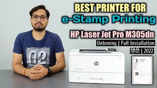 Best Printer For eStamp Printing 2022  HP LaserJet Pro M305dn  Full Setup  Hindi [upl. by Sholom]