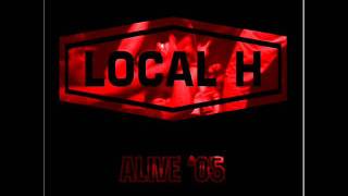 Local H  Fritzs Corner13 [upl. by Navnod]