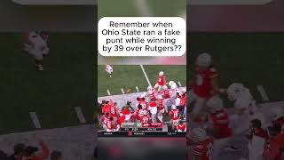 Remember when Ohio State ran a fake punt while winning by 39 over Rutgers ohiostate cfb rutgers [upl. by Anauqed311]