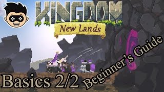 Kingdom New Lands  Beginners guide  Basics pt 2 [upl. by Ecital593]