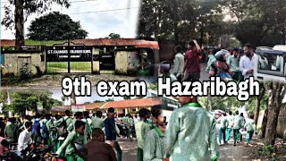 9th exam centre Hazaribagh  Hazaribagh Gaye exam dene [upl. by Aurelius536]