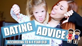 Dating Advice  According To A 4 Year Old [upl. by Earazed]