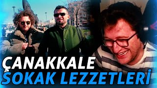 EFE UYGAÇ ÇANAKKALE SOKAK LEZZETLERİ İZLİYOR w velihan  MesutCanTomay bicimali [upl. by Siro]