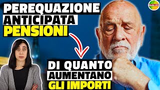 ANTICIPO Perequazione PENSIONI Quanto AUMENTANO le PENSIONI INVALIDITÀ assegno sociale Minime [upl. by Lovmilla17]