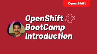 OpenShift BootCamp Introduction  techbeatly [upl. by Letnoj521]