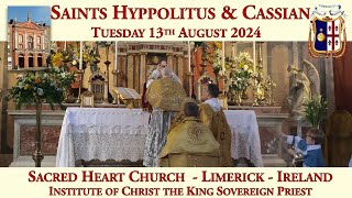 Tuesday 13th August 2024 Saints Hyppolitus amp Cassian [upl. by Trebreh]