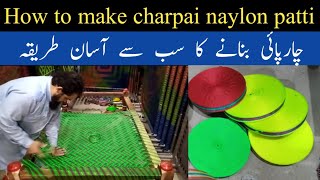 How to make charpai  charpai banane ka tarika  naylon patti [upl. by Vershen]