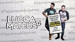 Lucca amp Mateus  Não Tem Problema AUDIO OFICIAL [upl. by Hairehcaz]