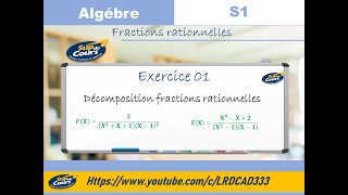 Exercice 01  Algebre 1  S1 Décomposition des fraction rationnelle en éléments simples [upl. by Patrizio48]