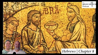 HEBREWS 8 amp 9  a Better Covenant [upl. by Myna591]