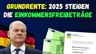 🚨Gute Nachricht für Millionen Rentner 👉 Grundrente  2025 steigen die Einkommensfreibeträge [upl. by Ynogoham204]