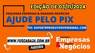 Pequenas Empresas amp Grandes Negócios  Programa de hoje 03112024 [upl. by Annerb]