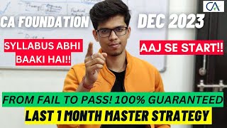 Last 1 month MASTER STRATEGY for CA foundation dec 2023 How I cracked CA foundation dec 23  ICAI [upl. by Emor]