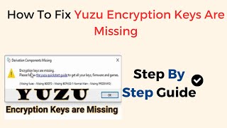 How To Fix Yuzu Encryption Keys Are Missing [upl. by Judus]