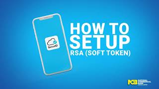 How to Setup the NCB Mobile App with the RSA Soft Token [upl. by Murielle]