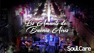 LES AMANTS DE BUENOS AIRES original song by Soulcare [upl. by Fenton718]