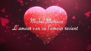 Karaoké Michel Monaco lamour sen va lamour revient [upl. by Loree165]