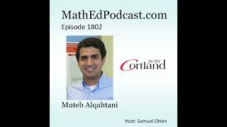 Episode 1802 Muteb Alqahtani [upl. by Adlez]